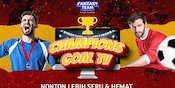 Ayo Langganan Champions Goal TV dan Dapatkan Banjir Poin Fantasy Team Ayo Langganan Champions Goal TV dan Dapatkan Banjir Poin Fantasy Team