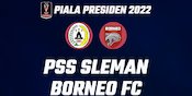 Live Streaming Piala Presiden 2022: PSS Sleman vs Borneo FC Hari Ini di Vidio, 7 Juli 2022
