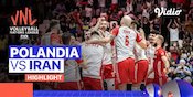 Highlights VNL 2022: Bekuk Iran 3-2, Polandia Melaju ke Babak Semifinal Highlights VNL 2022: Bekuk Iran 3-2, Polandia Melaju ke Babak Semifinal