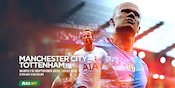 Prediksi Manchester City vs Tottenham 10 September 2022
