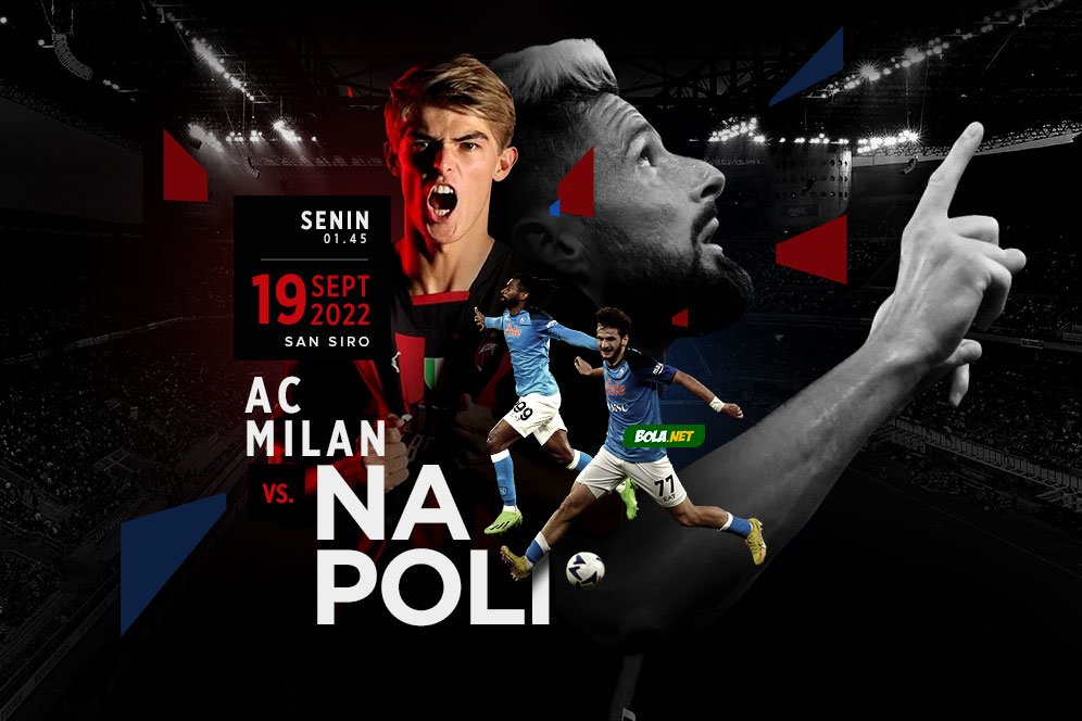 AC Milan vs Napoli: 6 Alasan Mengunggulkan I Partenopei