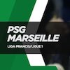 Prediksi PSG vs Marseille 17 Oktober 2022