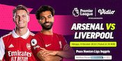 Liga Inggris Pekan Ini: Ada Duel Seru Arsenal vs Liverpool di Vidio, Jangan Lewatkan! Liga Inggris Pekan Ini: Ada Duel Seru Arsenal vs Liverpool di Vidio, Jangan Lewatkan!