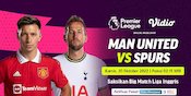Fakta-fakta Menarik Jelang Duel MU vs Tottenham yang Tayang di Vidio