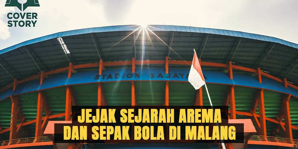Jejak Sejarah Arema dan Sepak Bola di Malang Jejak Sejarah Arema dan Sepak Bola di Malang