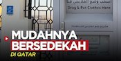 Video Piala Dunia 2022: Mengintip Cara Bersedekah di Qatar yang Dipermudah Banget!