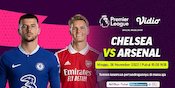 Fakta Menarik Duel Chelsea vs Arsenal Akhir Pekan Ini, Nonton di Vidio yuk!