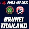 Jadwal dan Link Live Streaming Piala AFF: Brunei Darussalam vs Thailand 20 Desember 2022