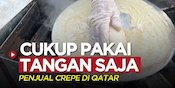 VIDEO Piala Dunia 2022: Mengintip Proses Pembuatan Crepe di Pasar Tradisional  Qatar, Cuma Pakai Tan