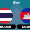 Jadwal dan Link Live Streaming Piala AFF 2022: Thailand vs Kamboja 2 Januari 2023