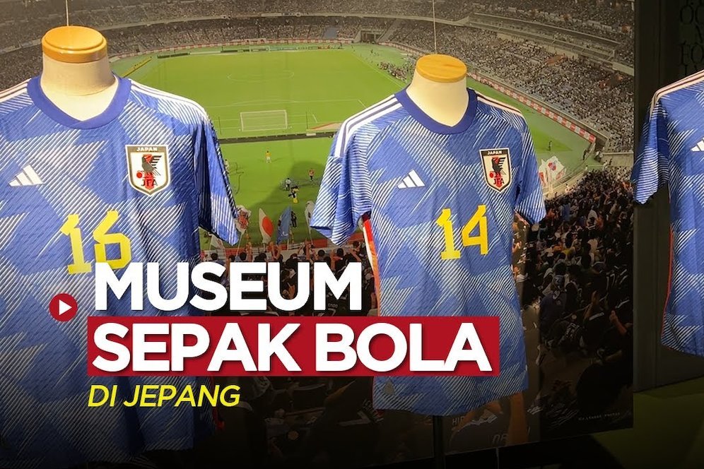 VIDEO: Melihat Sejarah Perjalanan Timnas Jepang di Japan Football Museum VIDEO: Melihat Sejarah Perjalanan Timnas Jepang di Japan Football Museum