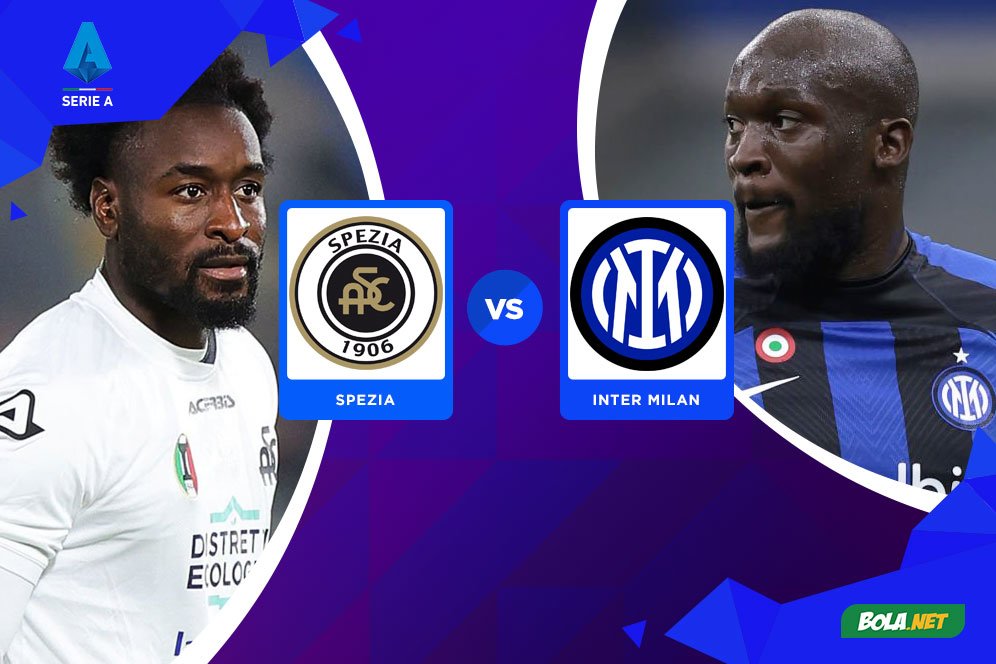 Prediksi Spezia vs Inter Milan 11 Maret 2023 Prediksi Spezia vs Inter Milan 11 Maret 2023