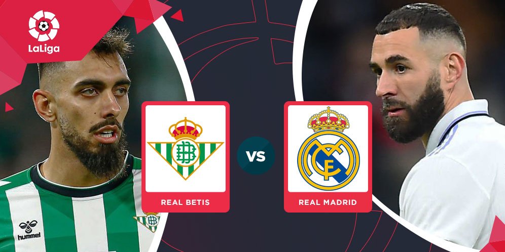 Prediksi Real Betis Vs Real Madrid 6 Maret 2023 - Bola.net