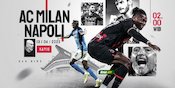 Empat Alasan AC Milan Bakal Sikat Napoli di UCL: 4-0 Itu Sulit Terlupakan Empat Alasan AC Milan Bakal Sikat Napoli di UCL: 4-0 Itu Sulit Terlupakan