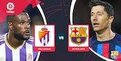Link Nonton Live Streaming La Liga Real Valladolid vs Barcelona