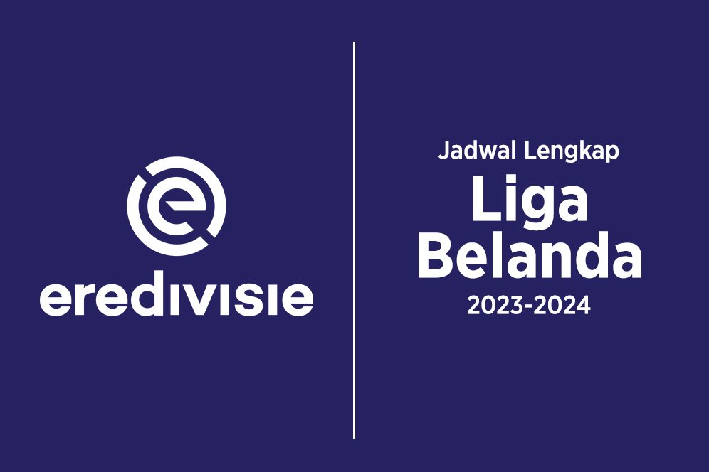 Jadwal Lengkap Liga Belanda 2023-2024