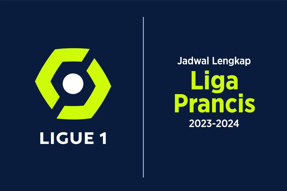 Jadwal Lengkap Liga Prancis 2023-2024