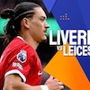 Link Live Streaming Carabao Cup Liverpool vs Leicester di Mola TV