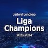 Jadwal Lengkap Liga Champions 2023/2024 Jadwal Lengkap Liga Champions 2023/2024