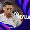 Link Live Streaming Liga Champions PSV vs Sevilla di Vidio