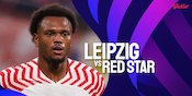 Link Live Streaming Liga Champions Leipzig vs Red Star di Vidio Link Live Streaming Liga Champions Leipzig vs Red Star di Vidio