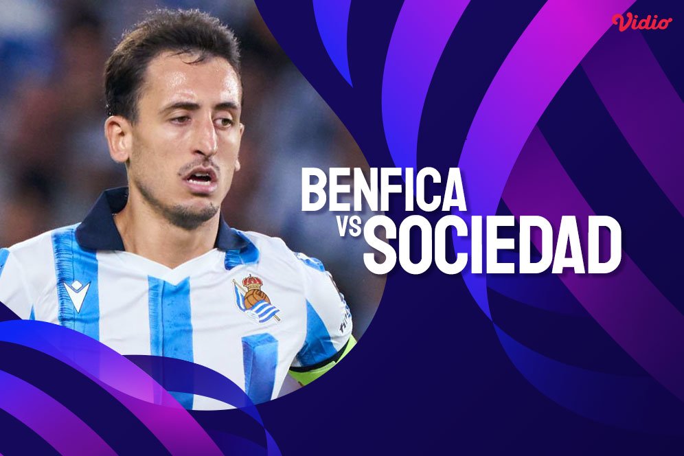 Link Live Streaming Liga Champions Benfica vs Sociedad di Vidio