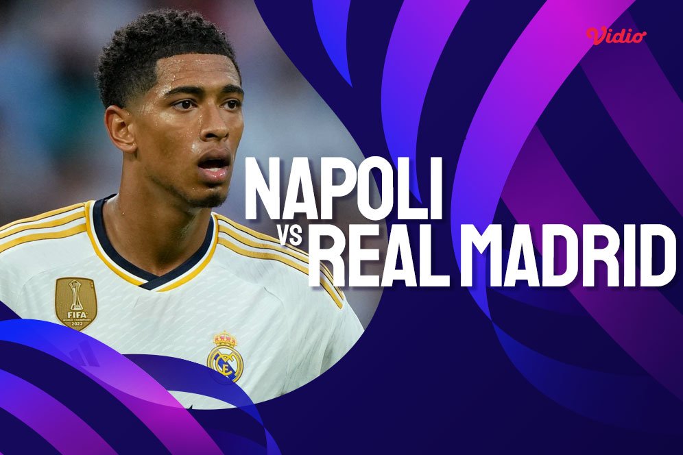 Link Live Streaming Liga Champions Napoli vs Real Madrid di Vidio