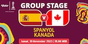 Link Siaran Langsung Piala Dunia U-17: Spanyol Vs Kanada di Vidio Hari Ini Link Siaran Langsung Piala Dunia U-17: Spanyol Vs Kanada di Vidio Hari Ini