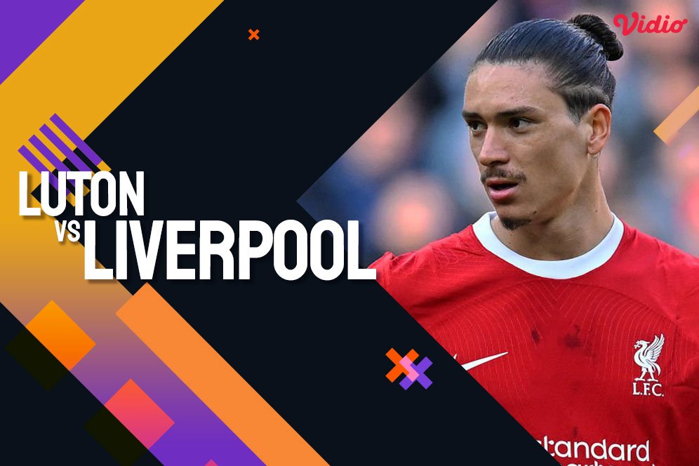 Link Live Streaming Premier League Luton vs Liverpool di Vidio, Siaran Langsung SCTV