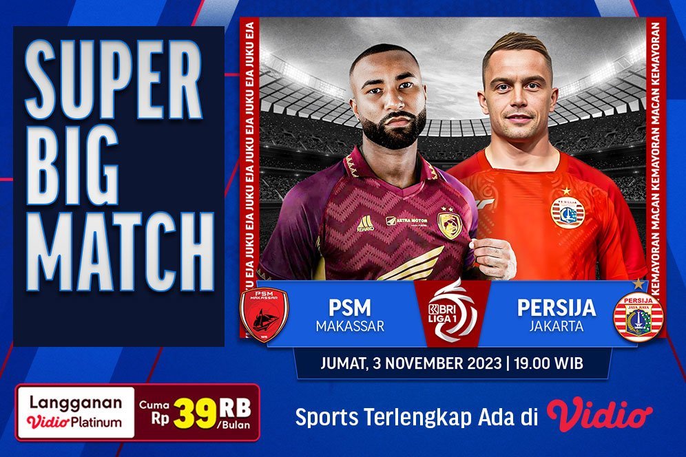 Link Live Streaming PSM Makassar Vs Persija Jakarta di Vidio, 3 November 2023