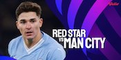 Link Siaran Live Streaming Liga Champions Red Star vs Man City di Vidio, Tayang di SCTV Link Siaran Live Streaming Liga Champions Red Star vs Man City di Vidio, Tayang di SCTV