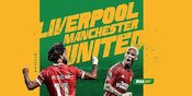 Sedang Berlangsung, Link Nonton Live Streaming Liverpool vs Manchester United di Vidio