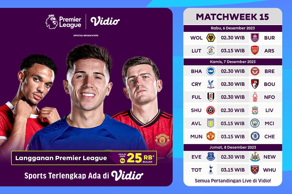Jadwal Siaran Langsung Liga Inggris 2023/2024 Pekan ke-15 di Vidio, 6-8 Desember 2023 Jadwal Siaran Langsung Liga Inggris 2023/2024 Pekan ke-15 di Vidio, 6-8 Desember 2023