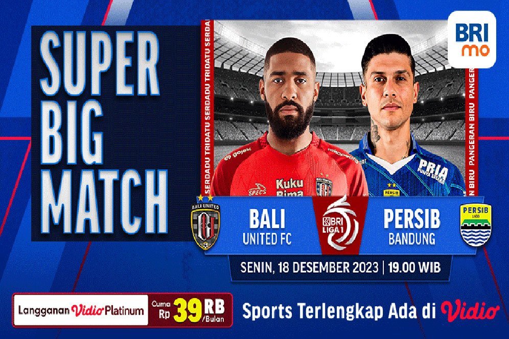 Link Live Streaming BRI Liga 1: Bali United Vs Persib Bandung di Vidio, 18 Desember 2023 Link Live Streaming BRI Liga 1: Bali United Vs Persib Bandung di Vidio, 18 Desember 2023