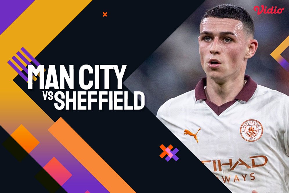 Link Siaran Live Streaming Premier League Man City vs Sheffield di Vidio Link Siaran Live Streaming Premier League Man City vs Sheffield di Vidio