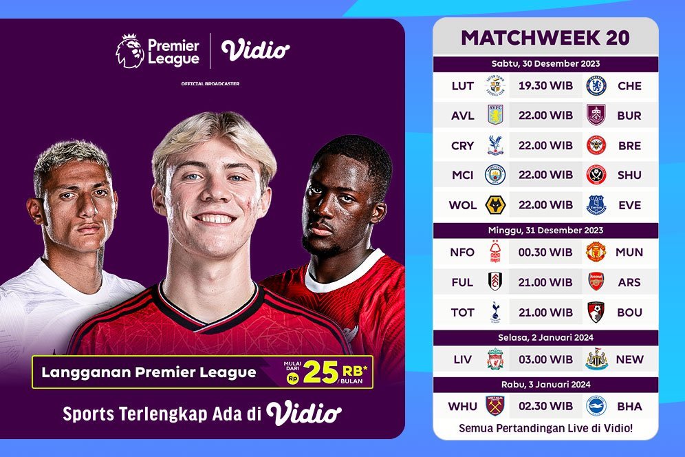Jadwal Siaran Langsung Liga Inggris 2023/2024 Matchday 20 di Vidio, 30 Desember 2023 - 3 Januari 2024 Jadwal Siaran Langsung Liga Inggris 2023/2024 Matchday 20 di Vidio, 30 Desember 2023 - 3 Januari 2024