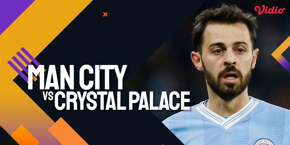 Link Siaran Live Streaming Premier League Man City Vs Crystal Palace Di ...