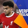 Prediksi Liverpool vs Fulham 11 Januari 2024