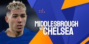 Prediksi Middlesbrough vs Chelsea 10 Januari 2024