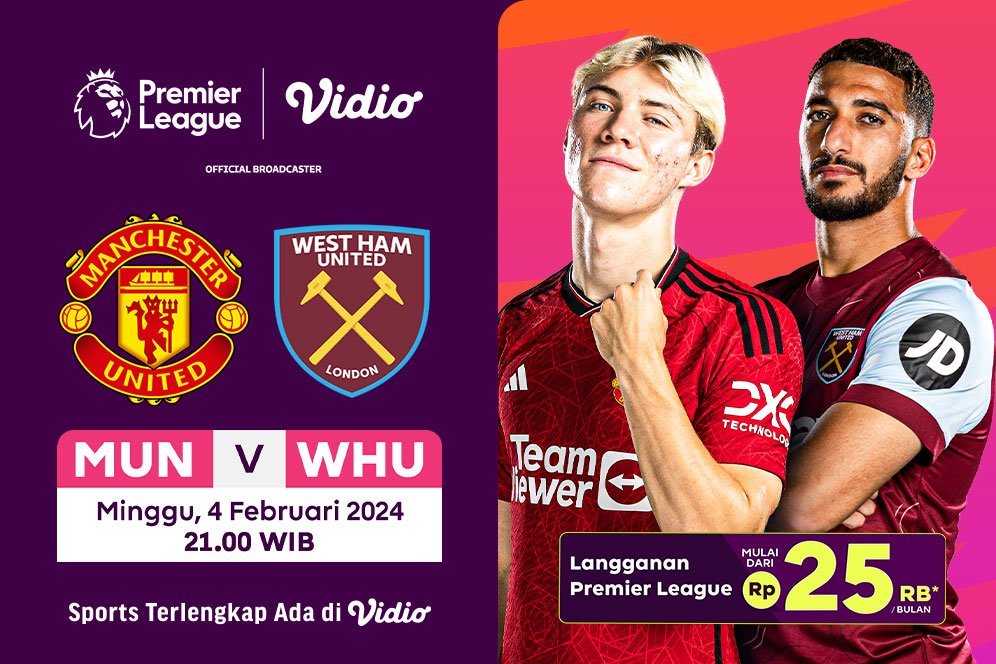 Link Live Streaming Liga Inggris: Manchester United Vs West Ham di Vidio, 4 Februari 2024