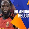 Prediksi Republik Irlandia vs Belgia 24 Maret 2024