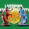 Sedang Berlangsung, Link Nonton Live Streaming Liverpool vs Manchester City di Vidio