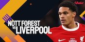 Link Live Streaming Premier League Nottingham Forest vs Liverpool 2 Maret 2024 di Vidio - bolanet | Arenanews-1