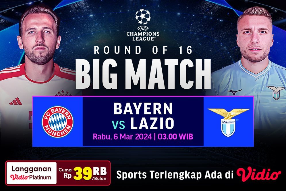 Link Siaran Langsung Liga Champions: Bayern Munchen Vs Lazio di Vidio, 6 Maret 2024