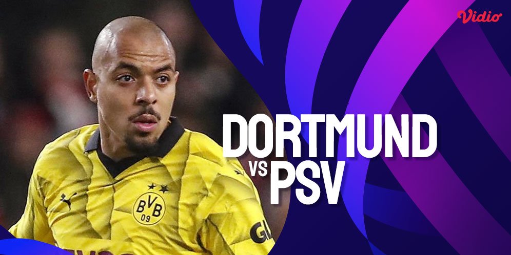 Lien de diffusion en direct de la Ligue des champions Dortmund vs PSV le 14 mars 2024 sur Vidio