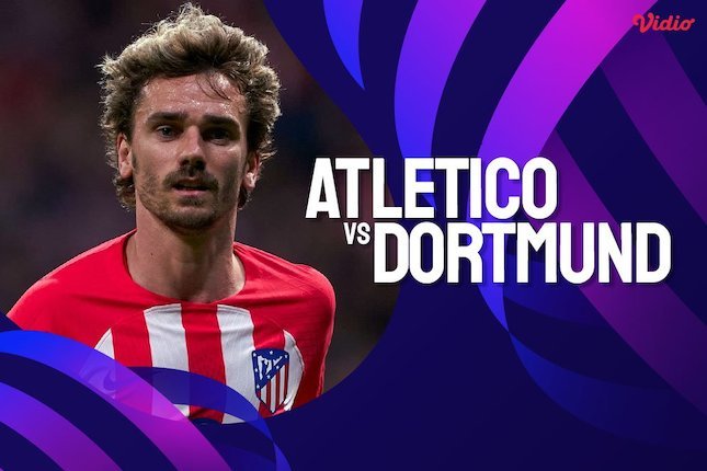 Atletico vs Dortmund: Jadwal, Jam Kick-off, Siaran Langsung, Live ...