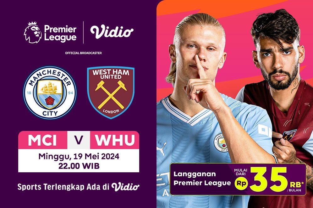 Saksikan Live Streaming Liga Inggris: Manchester City vs West Ham di Vidio Saksikan Live Streaming Liga Inggris: Manchester City vs West Ham di Vidio