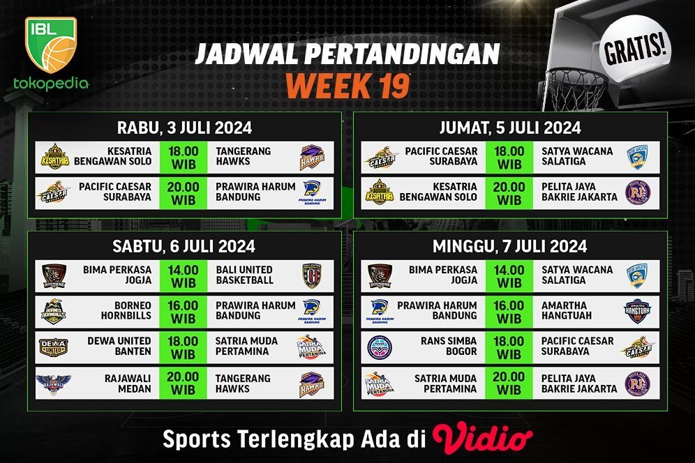 Jadwal Siaran Langsung IBL Tokopedia 2024 Pekan 19 di Vidio, 3-7 Juli 2024 Jadwal Siaran Langsung IBL Tokopedia 2024 Pekan 19 di Vidio, 3-7 Juli 2024