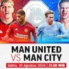 Link Siaran Langsung FA Community Shield: Man United Vs Man City di Vidio Link Siaran Langsung FA Community Shield: Man United Vs Man City di Vidio