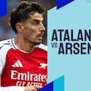 Link Live Streaming Atalanta vs Arsenal - Liga Champions Link Live Streaming Atalanta vs Arsenal - Liga Champions